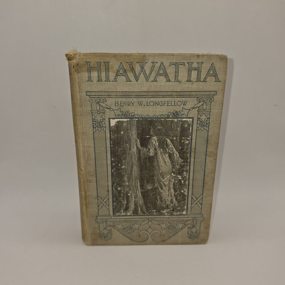The Song of Hiawatha by Henry Wadsworth Longfellow HC Grosset & Dunlap 1900s